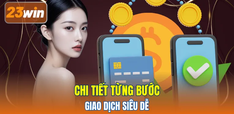 Chi tiết từng bước giao dịch siêu dễ