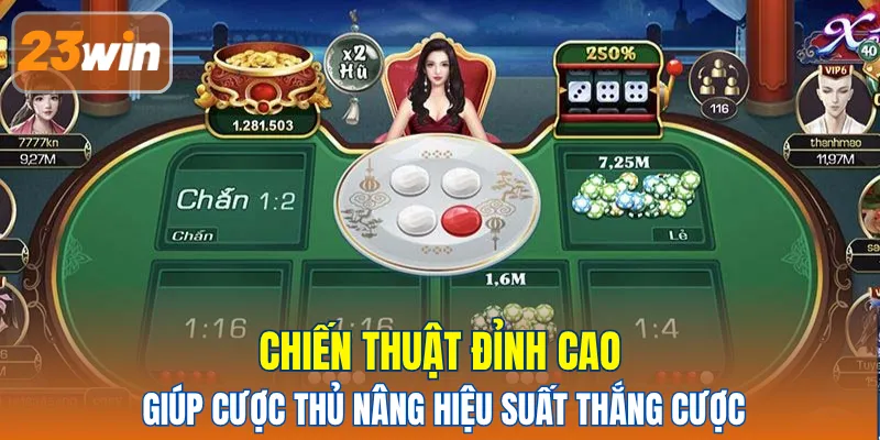 Chiến thuật đỉnh cao giúp cược thủ nâng hiệu suất thắng cược