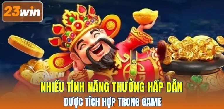 Nhiều tính năng hấp thụ được tích hợp trong game
