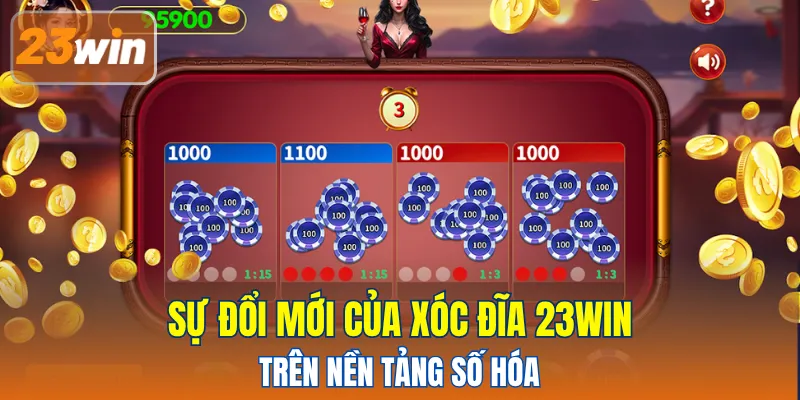Sự đổi mới của xóc đĩa 23win trên nền tảng số hóa